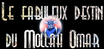 Le fabuleux destin de l'implacable Mollah (Omar)